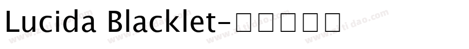 Lucida Blacklet字体转换